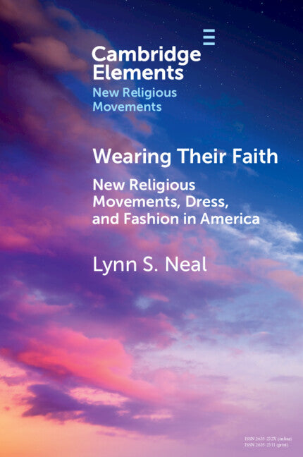 Wearing Their Faith; New Religious Movements, Dress, and Fashion in America (Paperback / softback) 9781009304658