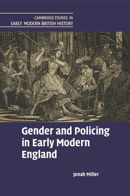 Gender and Policing in Early Modern England (Paperback / softback) 9781009305198