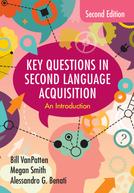 Key Questions in Second Language Acquisition; An Introduction (Hardback) 9781009306010