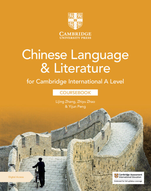 Cambridge International A Level Chinese Language & Literature Coursebook with Digital Access (2 Years) (Multiple-component retail product) 9781009312004