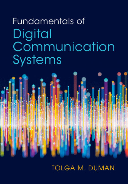 Fundamentals of Digital Communication Systems (Hardback) 9781009318099
