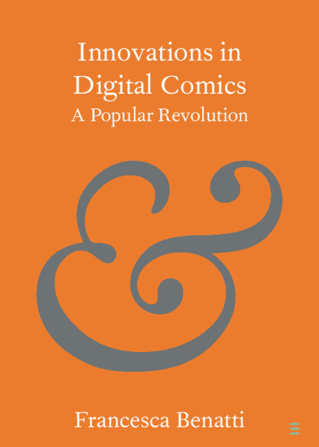 Innovations in Digital Comics; A Popular Revolution (Paperback / softback) 9781009319966