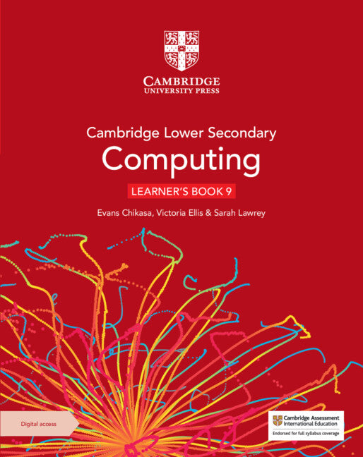 Cambridge Lower Secondary Computing Learner's Book 9 with Digital Access (1 Year) (Multiple-component retail product) 9781009320634