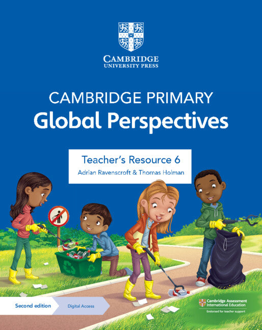 Cambridge Primary Global Perspectives Teacher's Resource 6 with Digital Access (Multiple-component retail product) 9781009325776