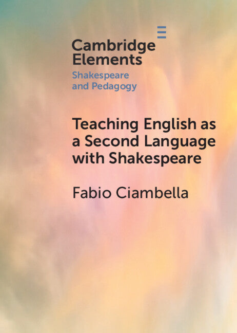 Teaching English as a Second Language with Shakespeare (Paperback / softback) 9781009331968