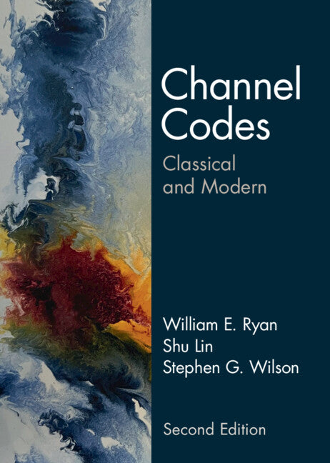 Channel Codes; Classical and Modern (Hardback) 9781009335904