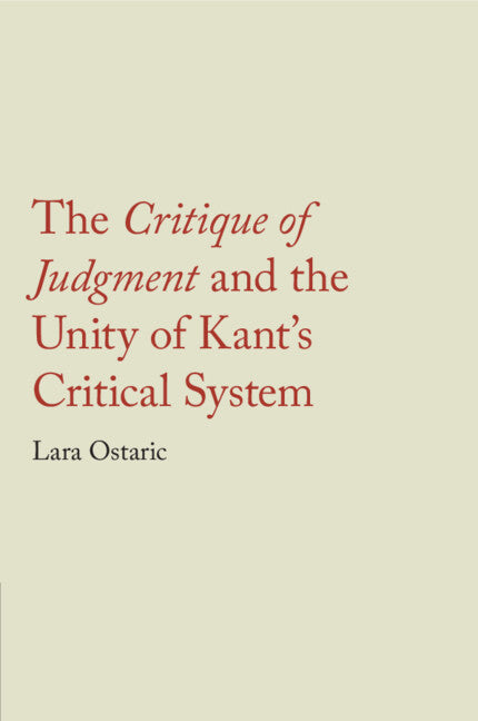 The Critique of Judgment and the Unity of Kant's Critical System (Paperback / softback) 9781009336864