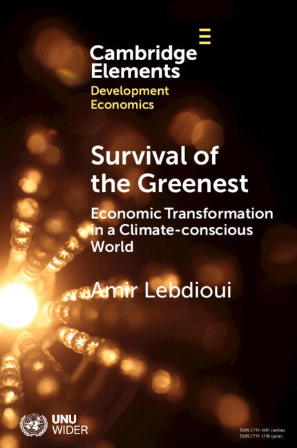 Survival of the Greenest; Economic Transformation in a Climate-conscious World (Paperback / softback) 9781009339384