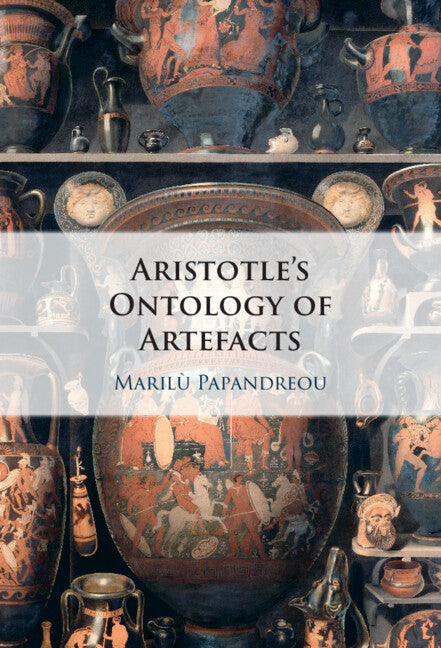 Aristotle's Ontology of Artefacts (Hardback) 9781009340502