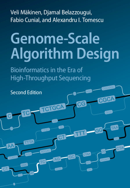 Genome-Scale Algorithm Design; Bioinformatics in the Era of High-Throughput Sequencing (Hardback) 9781009341233