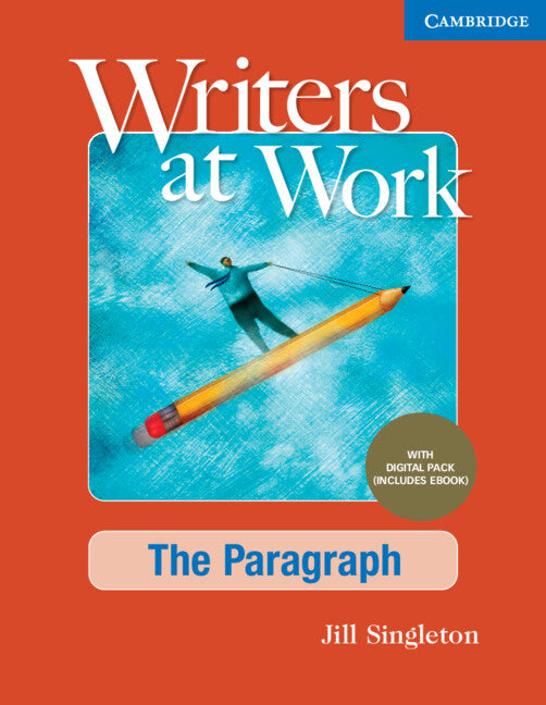 Writers at Work The Paragraph , Student's Book with Digital Pack (Multiple-component retail product) 9781009345569
