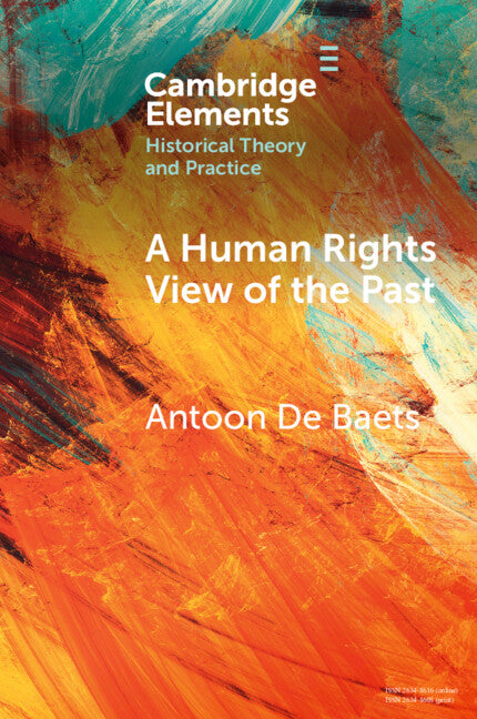 A Human Rights View of the Past (Paperback / softback) 9781009345941