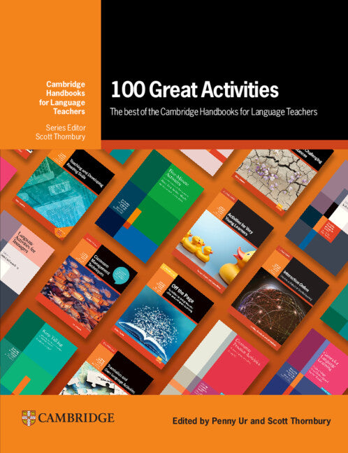100 Great Activities: The Best of the Cambridge Handbooks for Language Teachers (Paperback / softback) 9781009348737