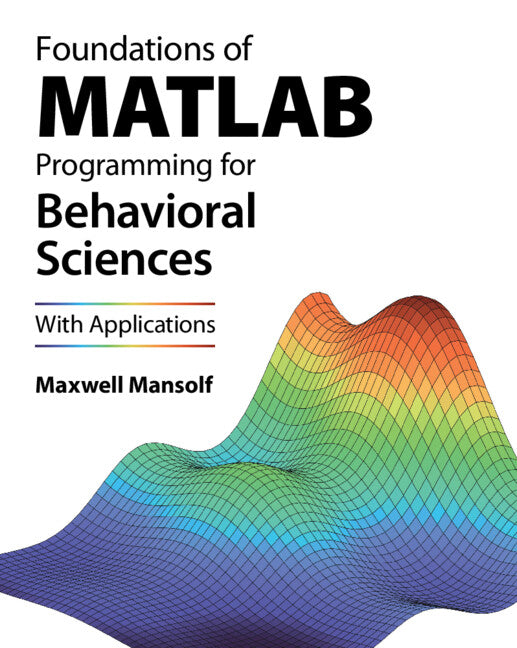Foundations of MATLAB Programming for Behavioral Sciences; With Applications (Paperback / softback) 9781009350297
