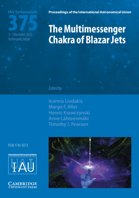 The Multimessenger Chakra of Blazar Jets (IAU S375) (Hardback) 9781009353014