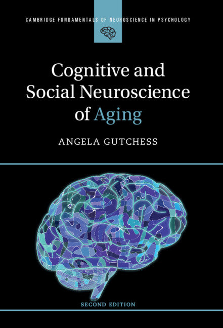 Cognitive and Social Neuroscience of Aging (Hardback) 9781009354257