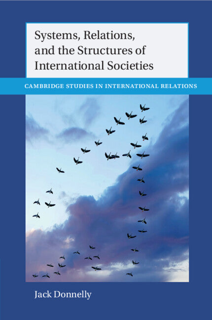 Systems, Relations, and the Structures of International Societies (Paperback / softback) 9781009355209