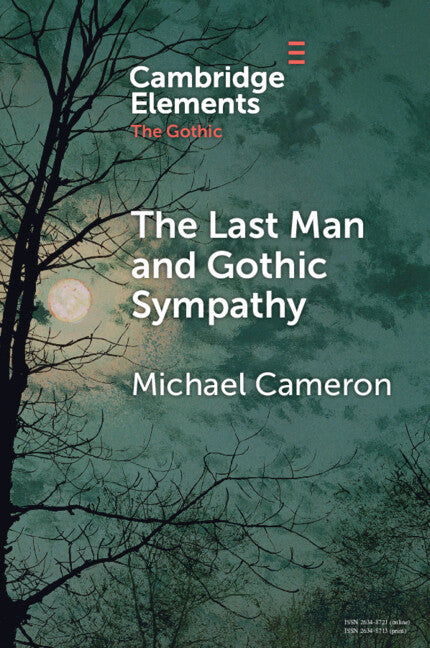 The Last Man and Gothic Sympathy (Paperback / softback) 9781009357531