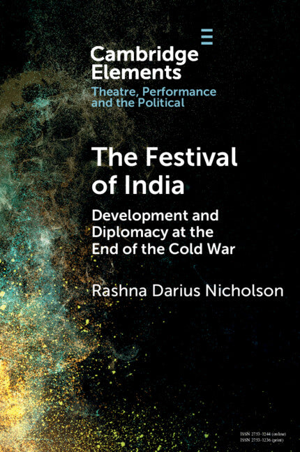 The Festival of India; Development and Diplomacy at the End of the Cold War (Paperback / softback) 9781009358392