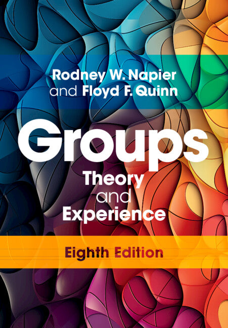 Groups; Theory and Experience (Hardback) 9781009363617
