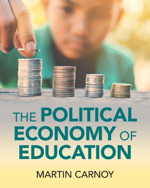 The Political Economy of Education (Paperback / softback) 9781009364447