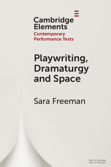 Playwriting, Dramaturgy and Space (Paperback / softback) 9781009370226