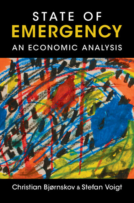 State of Emergency; An Economic Analysis (Hardback) 9781009372084