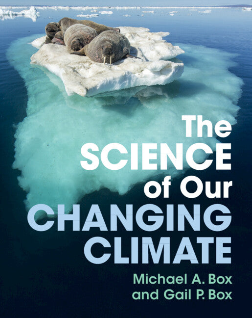 The Science of Our Changing Climate (Paperback / softback) 9781009372336