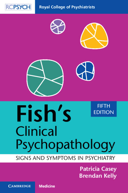 Fish's Clinical Psychopathology; Signs and Symptoms in Psychiatry (Paperback / softback) 9781009372695