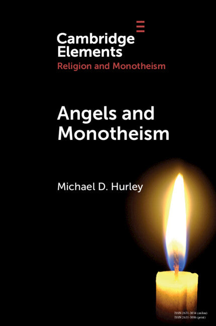 Angels and Monotheism (Paperback / softback) 9781009374620