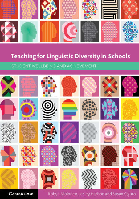 Teaching for Linguistic Diversity in Schools; Student Wellbeing and Achievement (Paperback / softback) 9781009374958