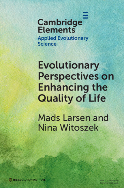 Evolutionary Perspectives on Enhancing Quality of Life (Paperback / softback) 9781009378536
