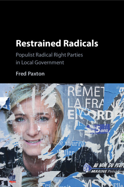 Restrained Radicals; Populist Radical Right Parties in Local Government (Paperback / softback) 9781009379113