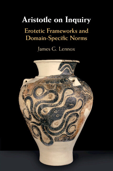 Aristotle on Inquiry; Erotetic Frameworks and Domain-Specific Norms (Paperback / softback) 9781009382557