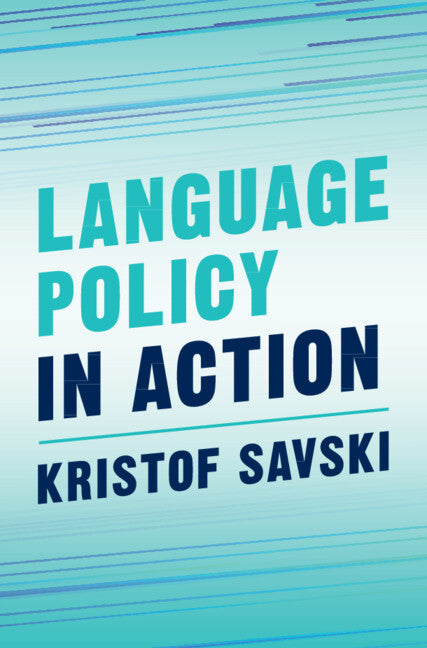 Language Policy in Action (Hardback) 9781009385114