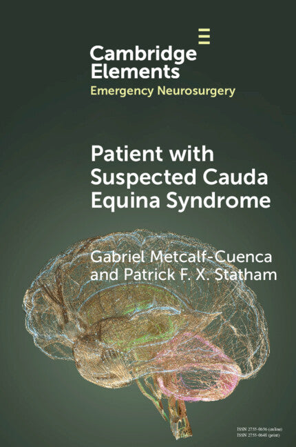 Patient with Suspected Cauda Equina Syndrome (Paperback / softback) 9781009388702
