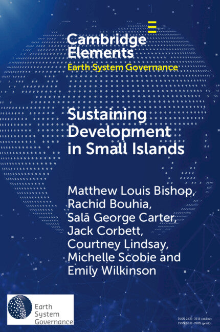 Sustaining Development in Small Islands; Climate Change, Geopolitical Security, and the Permissive Liberal Order (Paperback / softback) 9781009389167