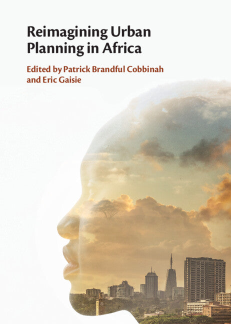 Reimagining Urban Planning in Africa (Hardback) 9781009389464