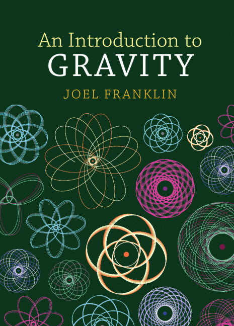 An Introduction to Gravity (Hardback) 9781009389709