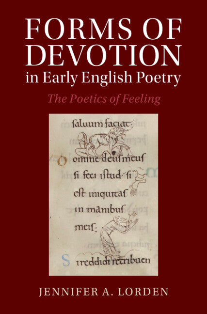 Forms of Devotion in Early English Poetry; The Poetics of Feeling (Hardback) 9781009390316