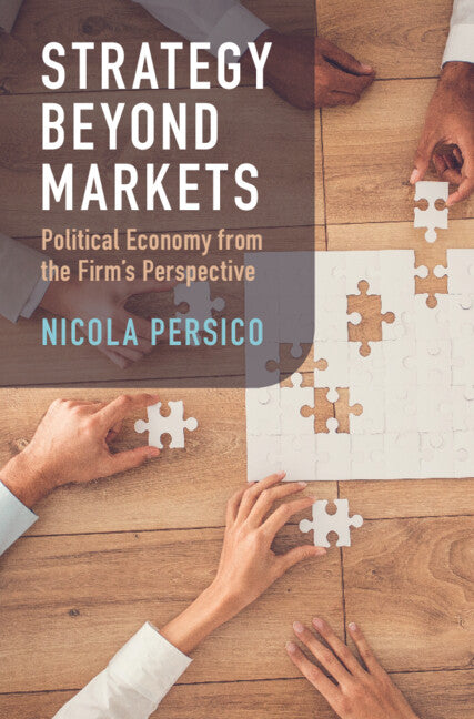 Strategy Beyond Markets; Political Economy from the Firm's Perspective (Hardback) 9781009393713