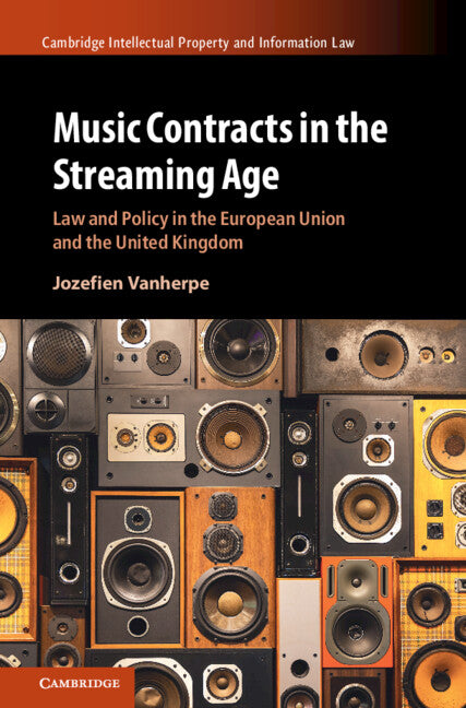 Music Contracts in the Streaming Age; Law and Policy in the European Union and the United Kingdom (Hardback) 9781009394703