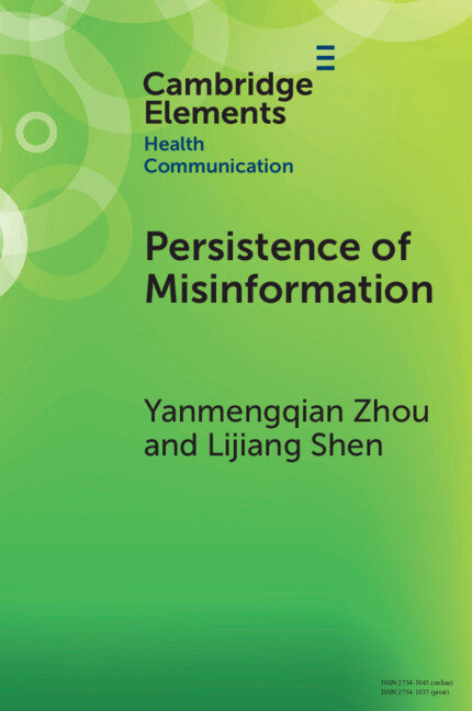 Persistence of Misinformation; Biased Cognitive Processing and Polarization (Paperback / softback) 9781009397377