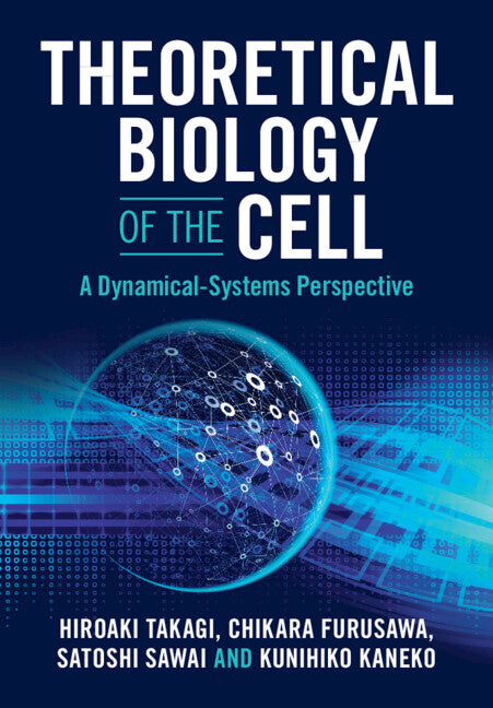 Theoretical Biology of the Cell; A Dynamical-Systems Perspective (Paperback / softback) 9781009397841