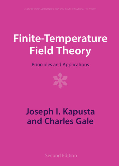 Finite-Temperature Field Theory; Principles and Applications (Hardback) 9781009401951