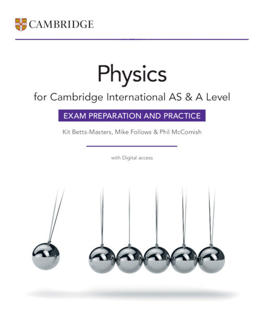 Cambridge International AS & A Level Physics Exam Preparation and Practice with Digital Access (2 Years) (Multiple-component retail product) 9781009402293