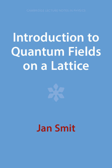 Introduction to Quantum Fields on a Lattice (Paperback / softback) 9781009402750