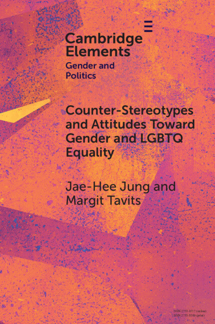 Counter-Stereotypes and Attitudes Toward Gender and LGBTQ Equality (Paperback / softback) 9781009406659