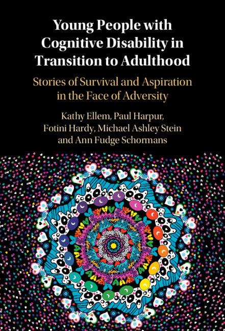 Young People with Cognitive Disability in Transition to Adulthood; Stories of Survival and Aspiration in the Face of Adversity (Hardback) 9781009408707