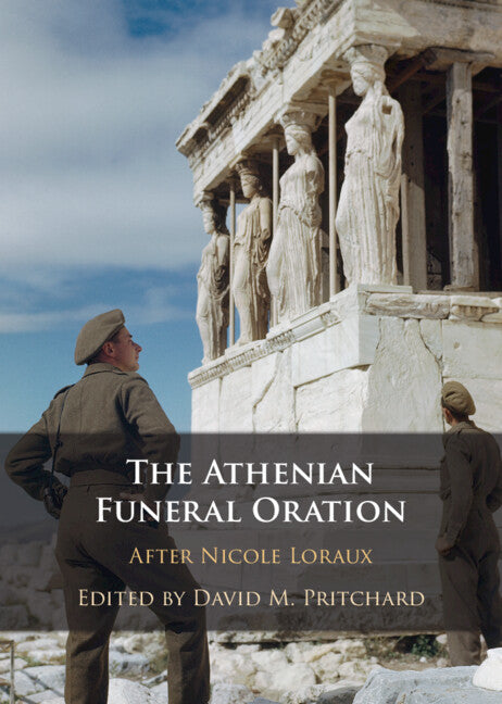 The Athenian Funeral Oration; After Nicole Loraux (Hardback) 9781009413084